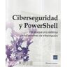 EDICIONES ENI Ciberseguridad Y Powershell