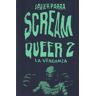 Editorial Dos Bigotes Scream Queer 2 - La Venganza