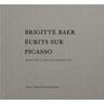 Museu Picasso Brigitte Baer. écrits Sur Picasso