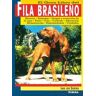 Susaeta Ediciones El Fila Brasileño El Gran Libro Del Fila Brasileño