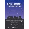 Henselowsky Boschmann Der Himmel Ist Unter Uns