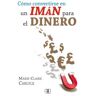 Arkano Books Cómo Convertirse En Un Imán Para El Dinero