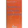 Junta de Castilla y León. Consejería de Cultura y Sexismo Y Redacción Periodística