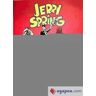 Ponent Mon Jerry Spring Integral 02