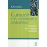 EDITORIAL DILEMA Curación Con Lactobacillus Acidophilus