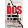 Ediciones Deusto Las Dos Próximas Recesiones