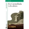 La Galera, SAU En Caratallada I Els Altres