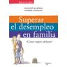 De Vecchi Ediciones, S.A. Superar El Desempleo En Familia