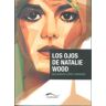 Editorial El Páramo Los Ojos De Natalie Wood