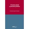 Marcial Pons Ediciones Jurídicas y Sociales, S.A. Proceso Penal Y Persona Jurídica