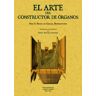 Editorial Maxtor El Arte Del Constructor De órganos.