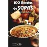 Editorial Ibis, S.A. 100 Recetas De Sopa Ibis