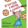 BALZER  BRAY If You Give A Mouse A Cookie