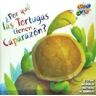 LATINBOOKS INTERNATIONAL, S.A. Por Que Las Tortugas Tienen Caparazon?