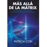 EQUIPO DIFUSOR DEL LIBRO S.L. Mas Alla De La Matrix