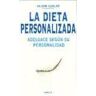 Ediciones Omega, S.A. La Dieta Personalizada