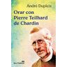 Editorial Sal Terrae Orar Con Pierre Teilhard De Chardin