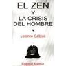 Editorial Ahimsa Zen Y La Crisis Del Hombre Ahimsa