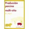 Editorial Acribia, S.A. Producción Porcina Multi-sitio
