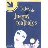 Ediciones Octaedro, S.L. Taller De Juegos Teatrales