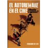 TB Editores El Autorremake En El Cine