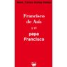 PPC Editorial Francisco De Asís Y El Papa Francisco