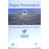 Romana Los Mensajes Del Papa El Twitter- Vol. 2