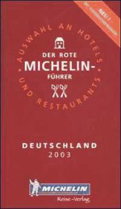 Deutschlan 2003. Der Rote Michelin Fhrer