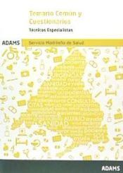 Adams Técnicos Del Servicio Madrileño De Salud (sermas). Temario Común Y Cuestionarios