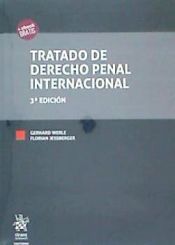 Editorial Tirant Lo Blanch Tratado De Derecho Penal Internacional 3 Edición 2017