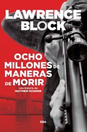 RBA Libros Ocho Millones De Maneras De Morir