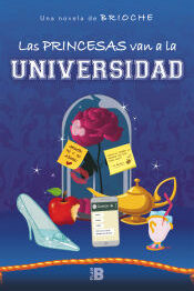 Plan B (Ediciones B) Las Princesas Van A La Universidad