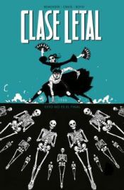 NORMA EDITORIAL (COMICS) Clase Letal 6: Esto No Es El Final