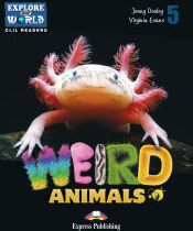 Express Publishing Weird Animals Reader 5