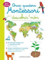 Larousse Gran Quadern Montessori Per Descobrir El Món