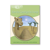 Macmillan Explorers 3 How The Camel Got... New Ed