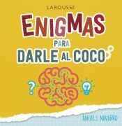 Larousse Enigmas Para Darle Al Coco