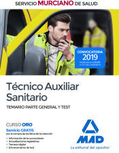 Ed. MAD Técnico Auxiliar Sanitario Del Servicio Murciano De Salud. Temario Parte General Y Test