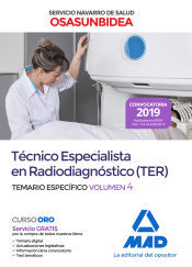 Ed. MAD Técnico Especialista En Radiodiagnóstico (ter) Del Servicio Navarro De Salud-osasunbidea. Temario Específico Volumen 4