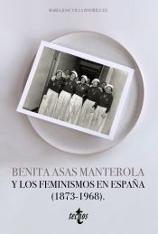 Tecnos Benita Asas Manterola Y Los Feminismos En España (1873-1968)