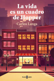 PLAZA  JANES La Vida Es Un Cuadro De Hopper