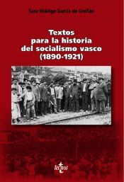 Tecnos Textos Para La Historia Del Socialismo Vasco (1890-1921)