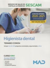 Ed. MAD Higienista Dental Del Servicio De Salud De Castilla-la Mancha (sescam). Temario Común