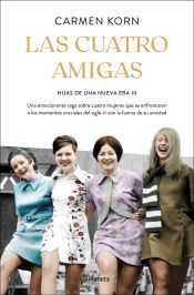 Editorial Planeta Las Cuatro Amigas (saga Hijas De Una Nueva Era 3)