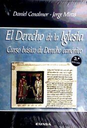 EUNSA. Ediciones Universidad de Navarra, S.A. El Derecho De La Iglesia : Curso Básico De Derecho Canónico