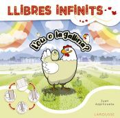 Larousse Llibres Infinits. L'ou O La Gallina?