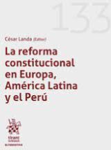 Editorial Tirant Lo Blanch La Reforma Constitucional En Europa, América Latina Y El Perú