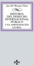 Tecnos Historia Del Derecho Internacional Público: Una Aproximación Global