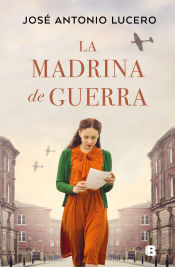 B (Ediciones B) La Madrina De Guerra