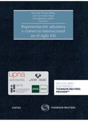 EDITORIAL ARANZADI Representación Aduanera Y Comercio Internacional En El Siglo Xxi (dúo)